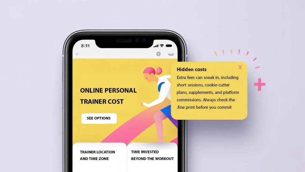 Hidden Costs in Online Personal Training Hidden costs in online personal trainer costs, showing how extra fees like short sessions, supplements, and platform commissions can raise the real price.
