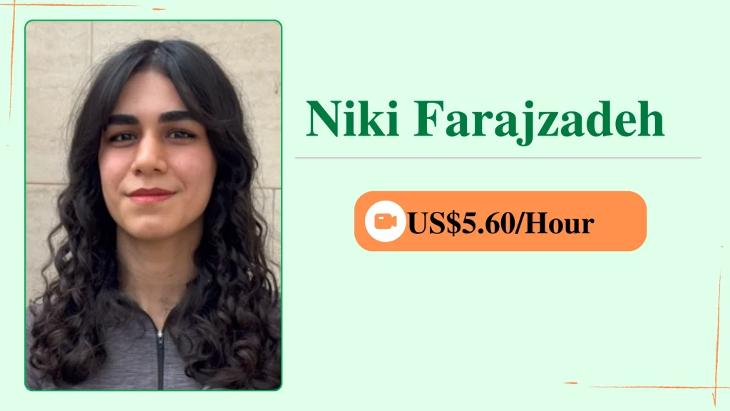 Niki Farajzadeh Niki Farajzadeh, an online personal trainer, shown in a profile card with her photo and an hourly rate of $5.60.